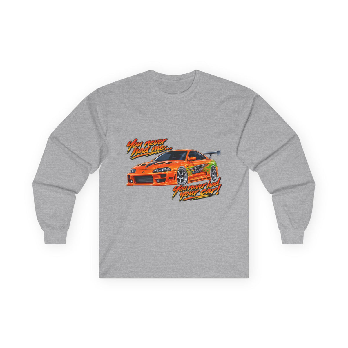 Never had your car - Unisex Ultra Cotton Long Sleeve Tee