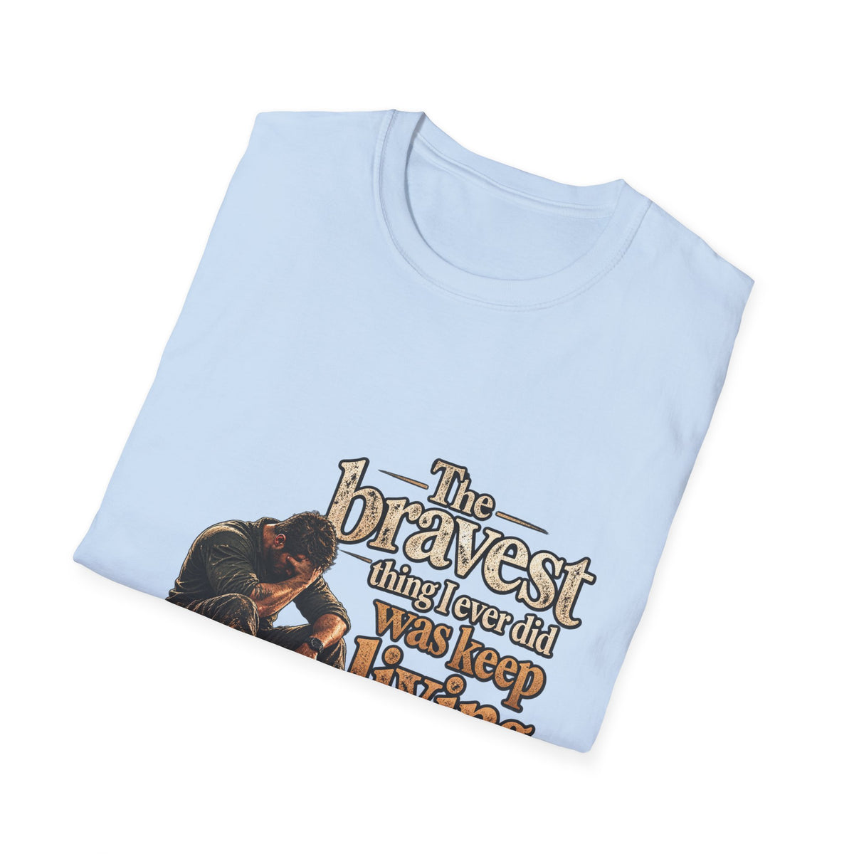 The Bravest Thing I Ever Did Was Keep Living - Classic Tee