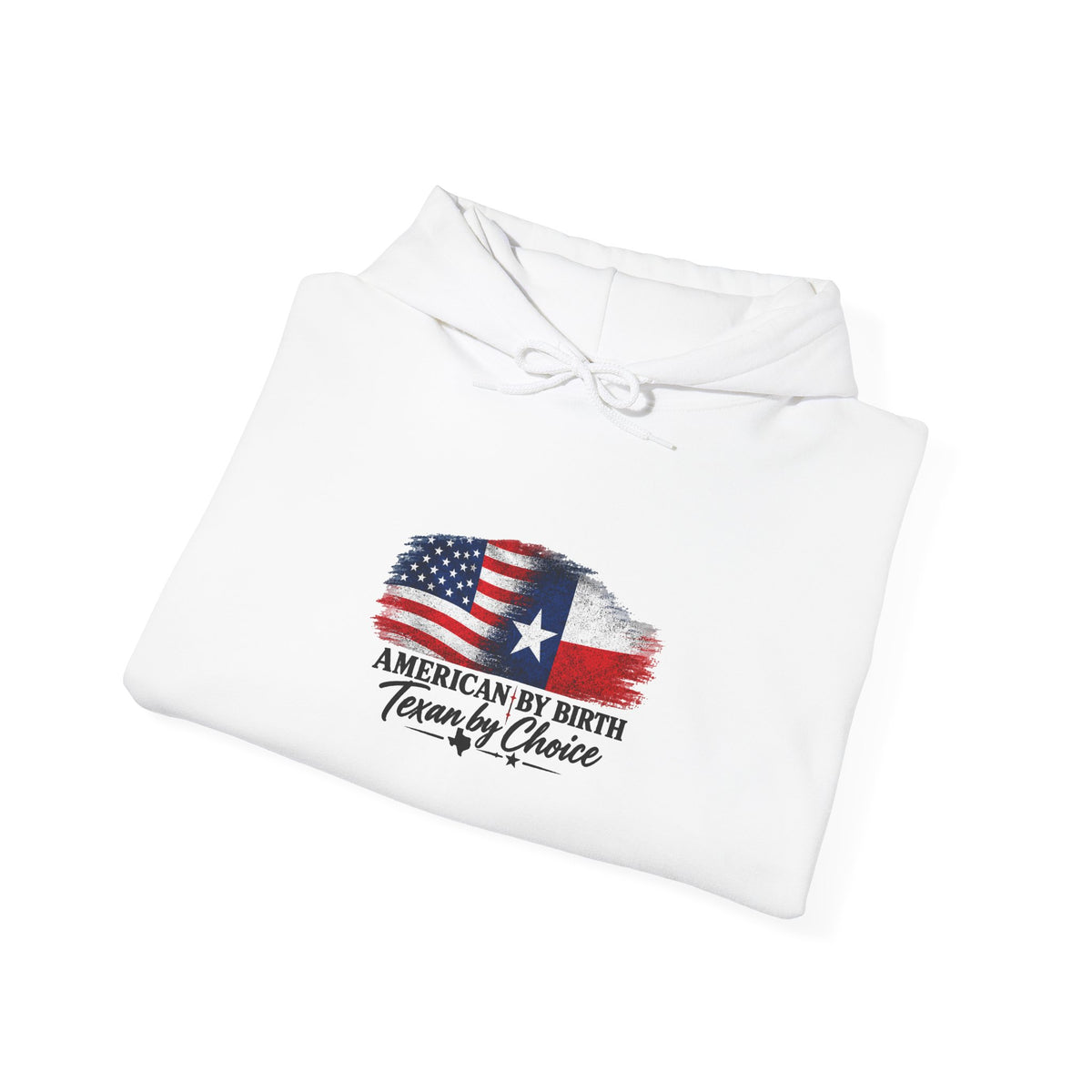 American by Birth, Texan by Choice - Hoodie