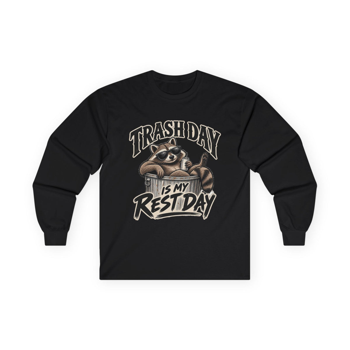 Trash Day Rest Day - Unisex Ultra Cotton Long Sleeve Tee