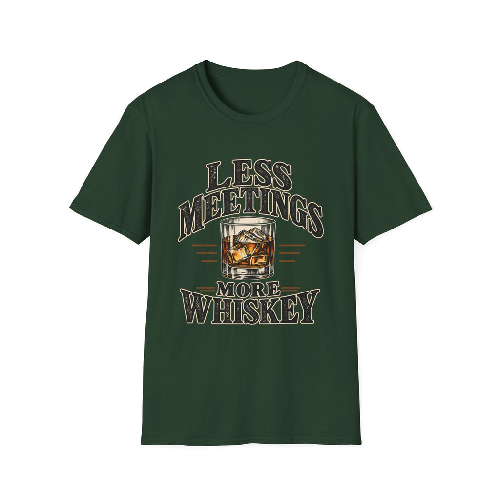 Less Meetings More Whiskey - Classic Tee