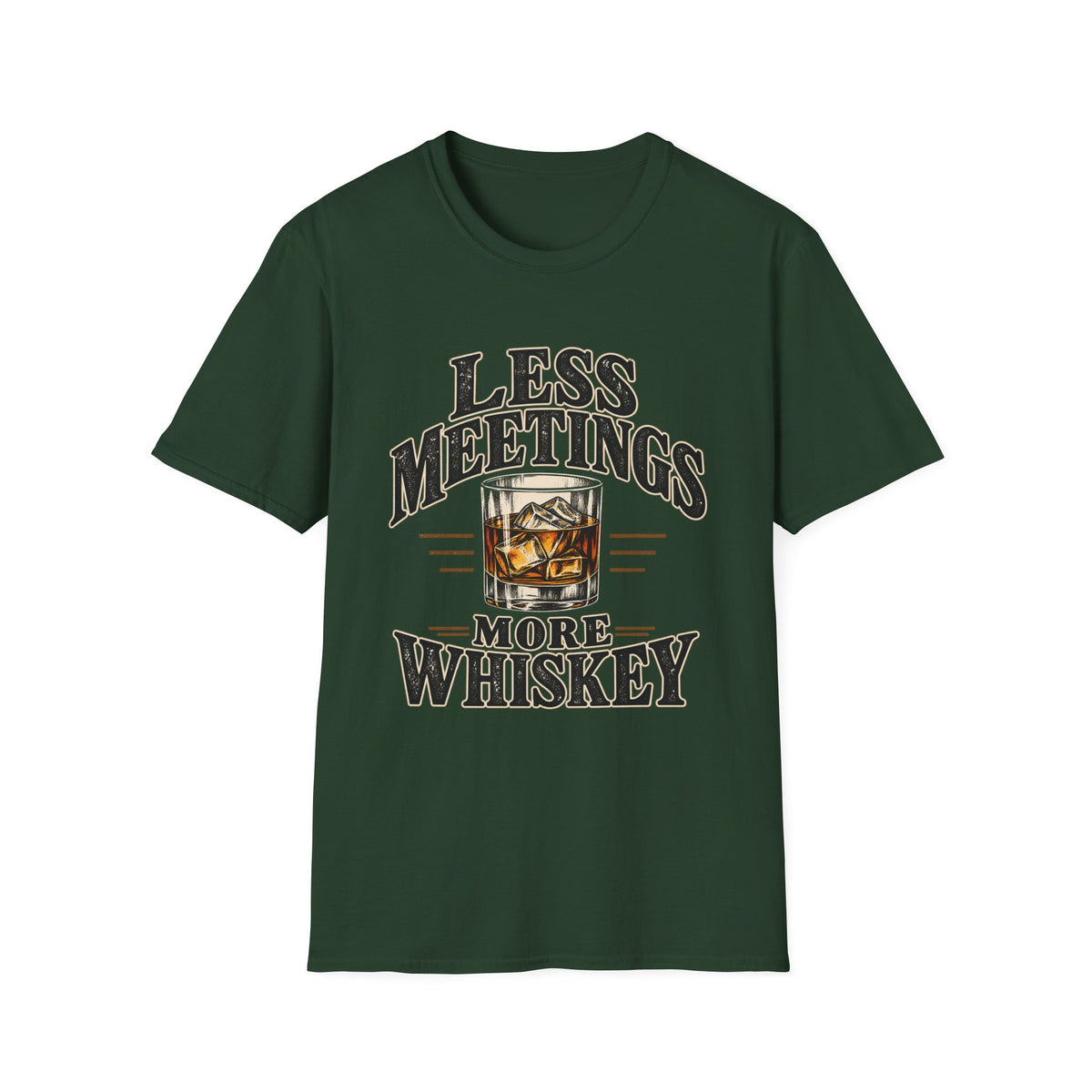 Less Meetings More Whiskey - Classic Tee