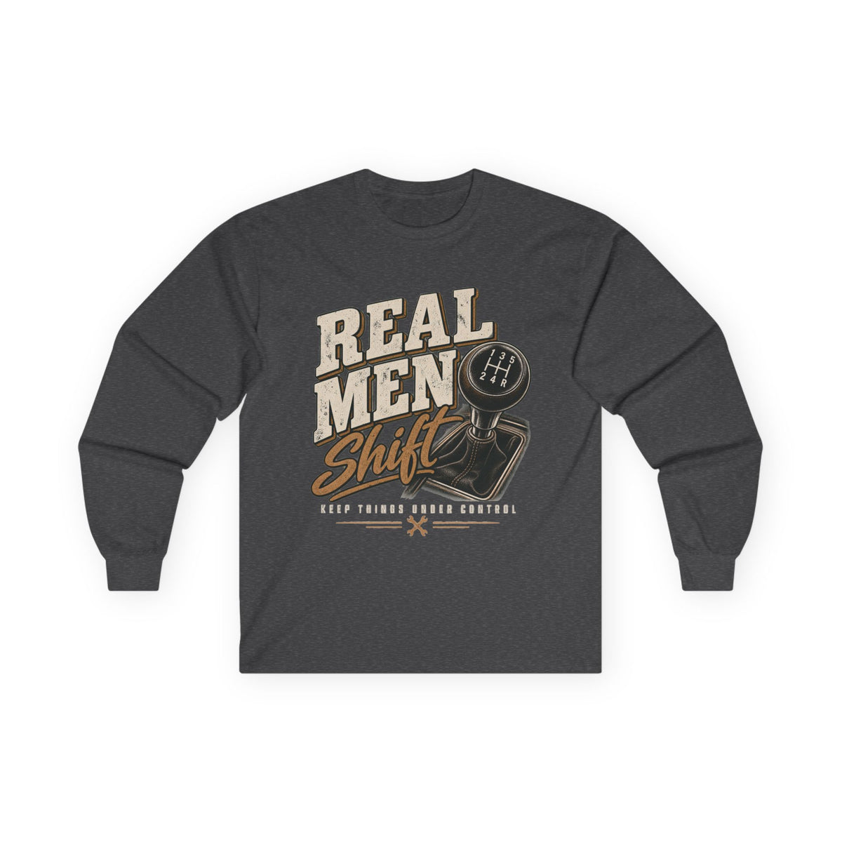 Real Men Shift - Unisex Ultra Cotton Long Sleeve Tee