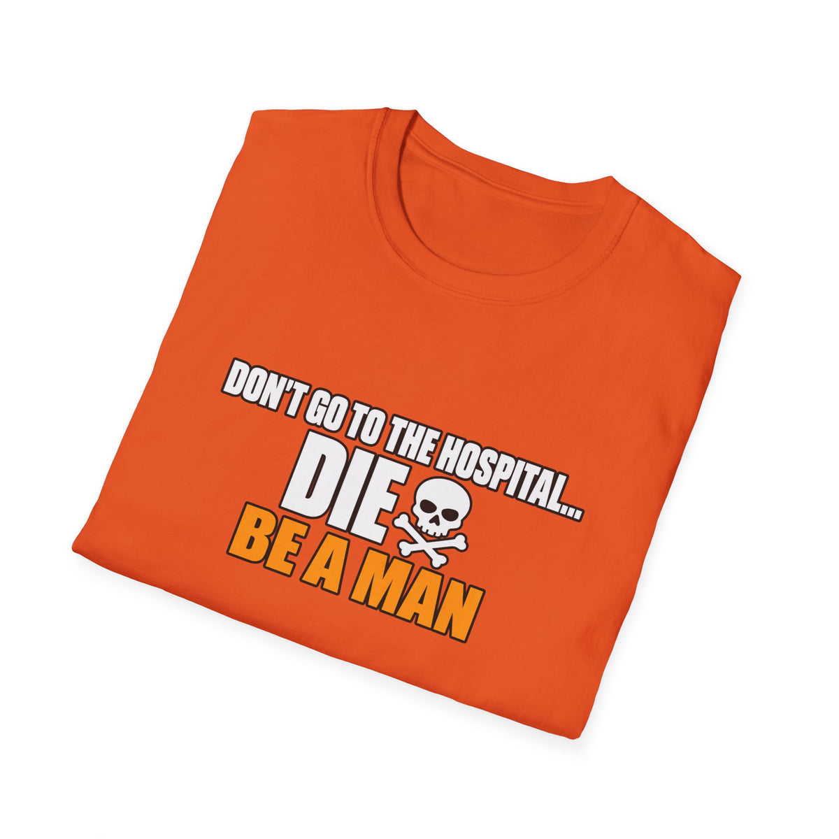 Dont Go to the Hospital - White Outlined - Classic Tee