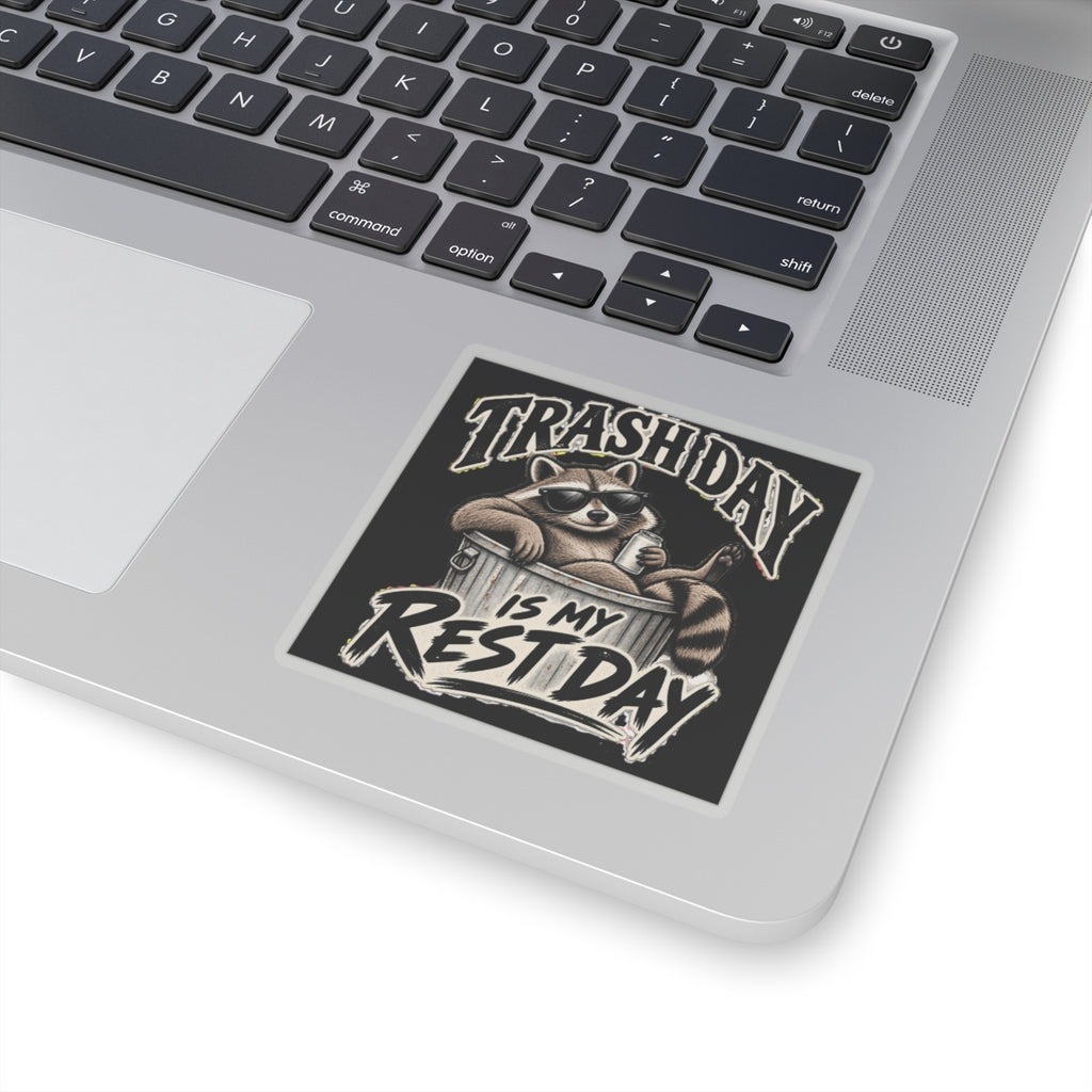 Trash Day Rest Day - Kiss-Cut Sticker