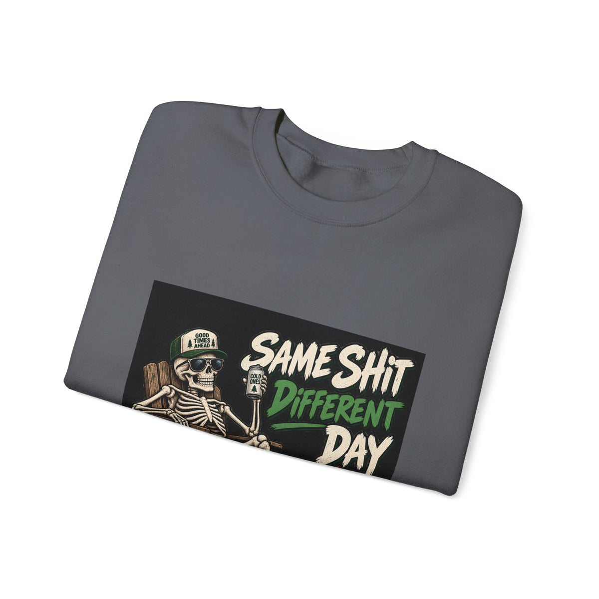 Same Shit Different Day - Crewneck Sweatshirt