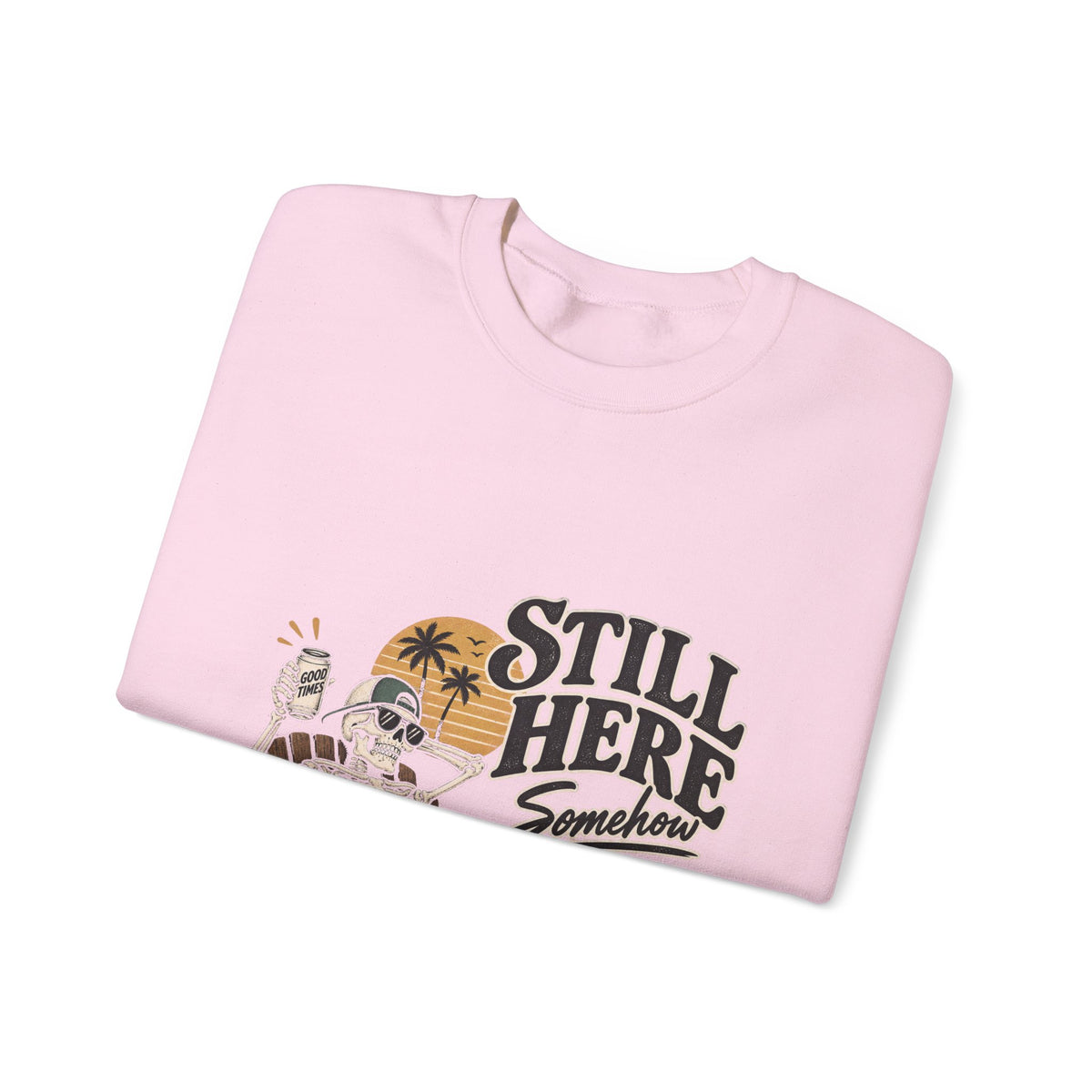 Still Here Somehow - Crewneck Sweatshirt