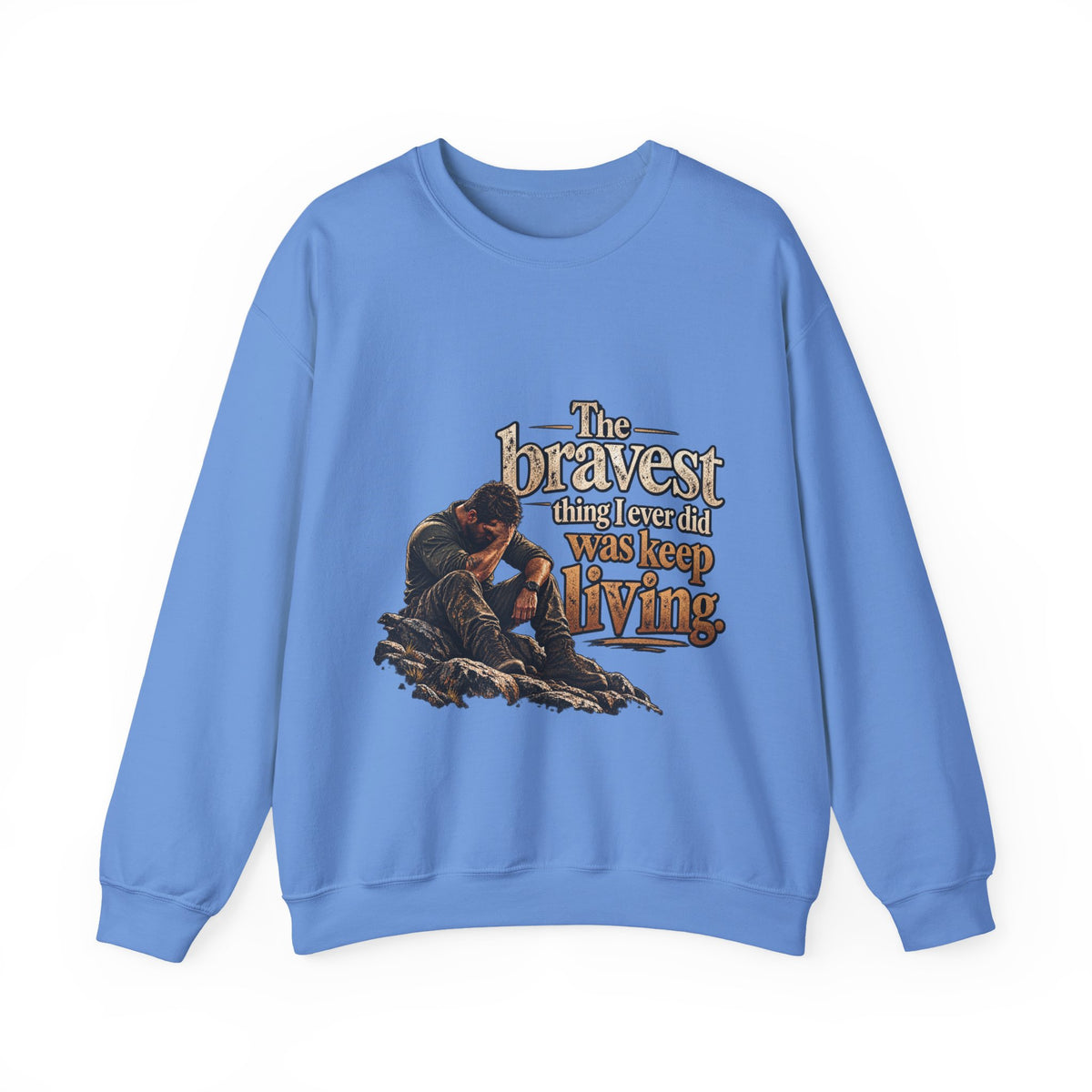 The Bravest Thing I Ever Did Was Keep Living - Crewneck Sweatshirt