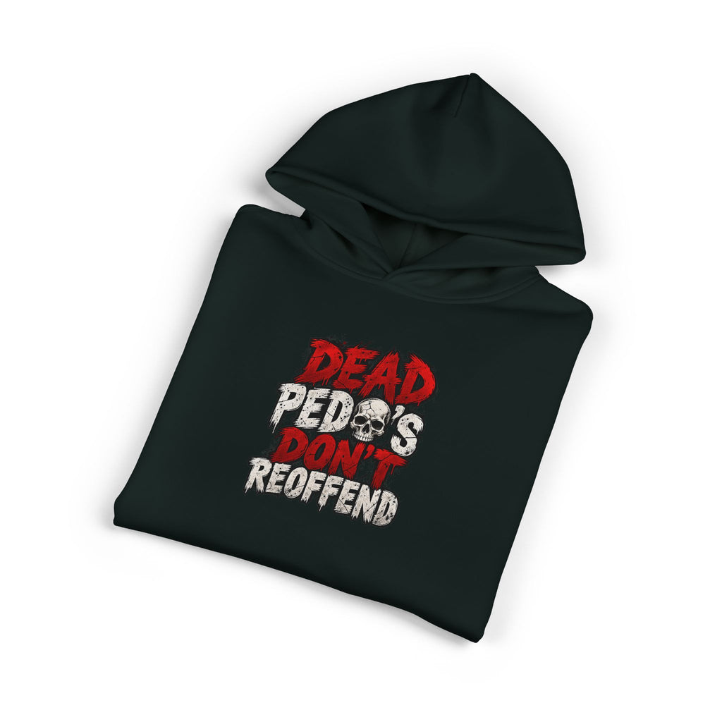 Dead Pedos Dont Reoffend - Hoodie