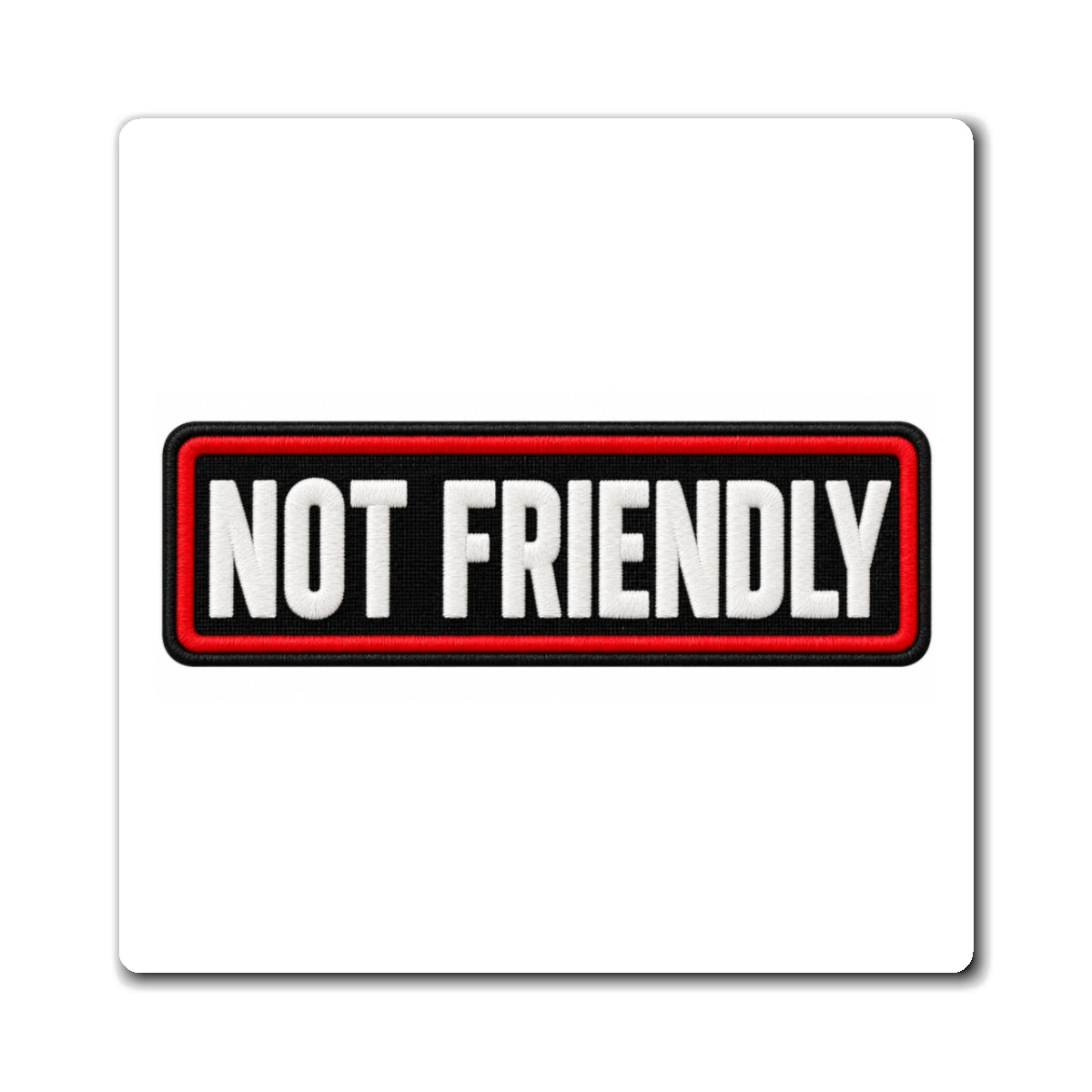 Not Friendly - Service Dog Patch - Magnet