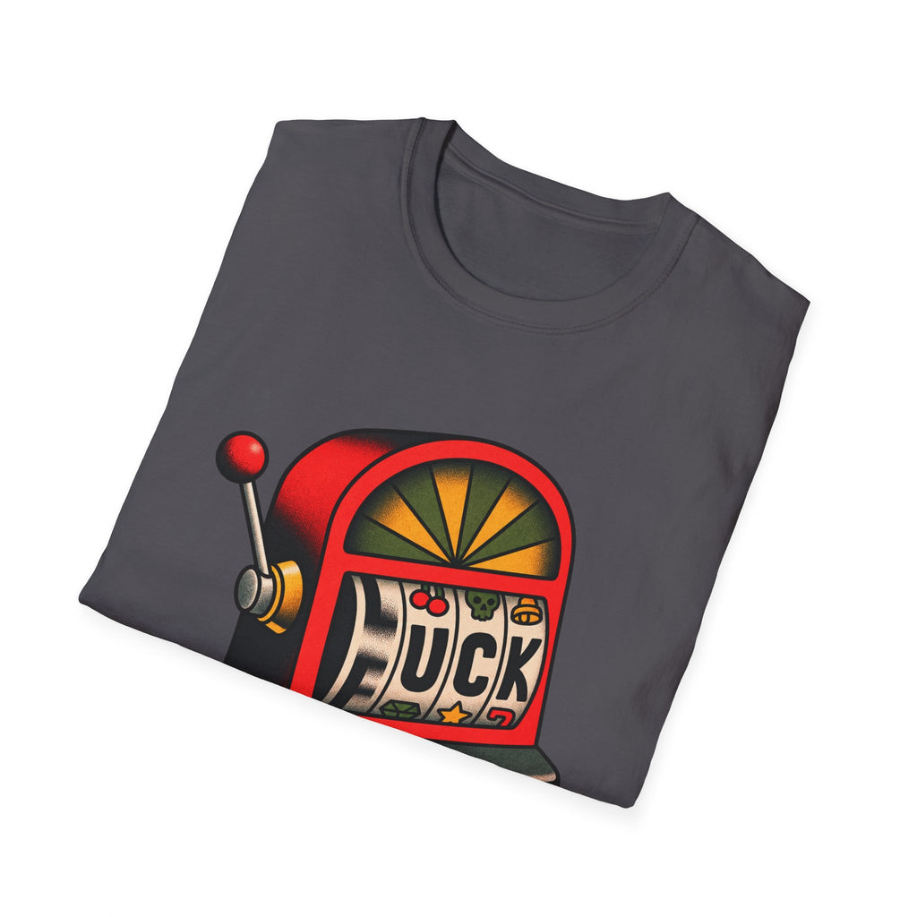 Fuck Slot Machine - Classic Tee
