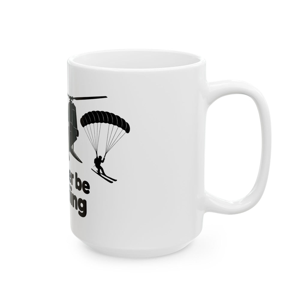 Id Rather Be Heliskiing - Ceramic Mug 11oz and 15oz