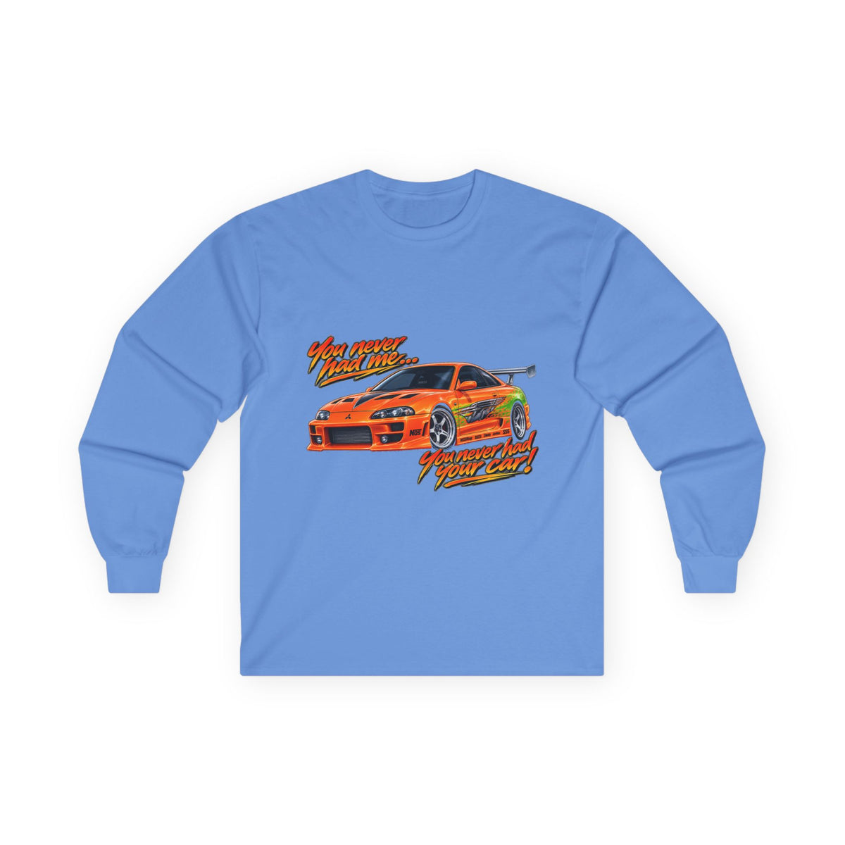 Never had your car - Unisex Ultra Cotton Long Sleeve Tee