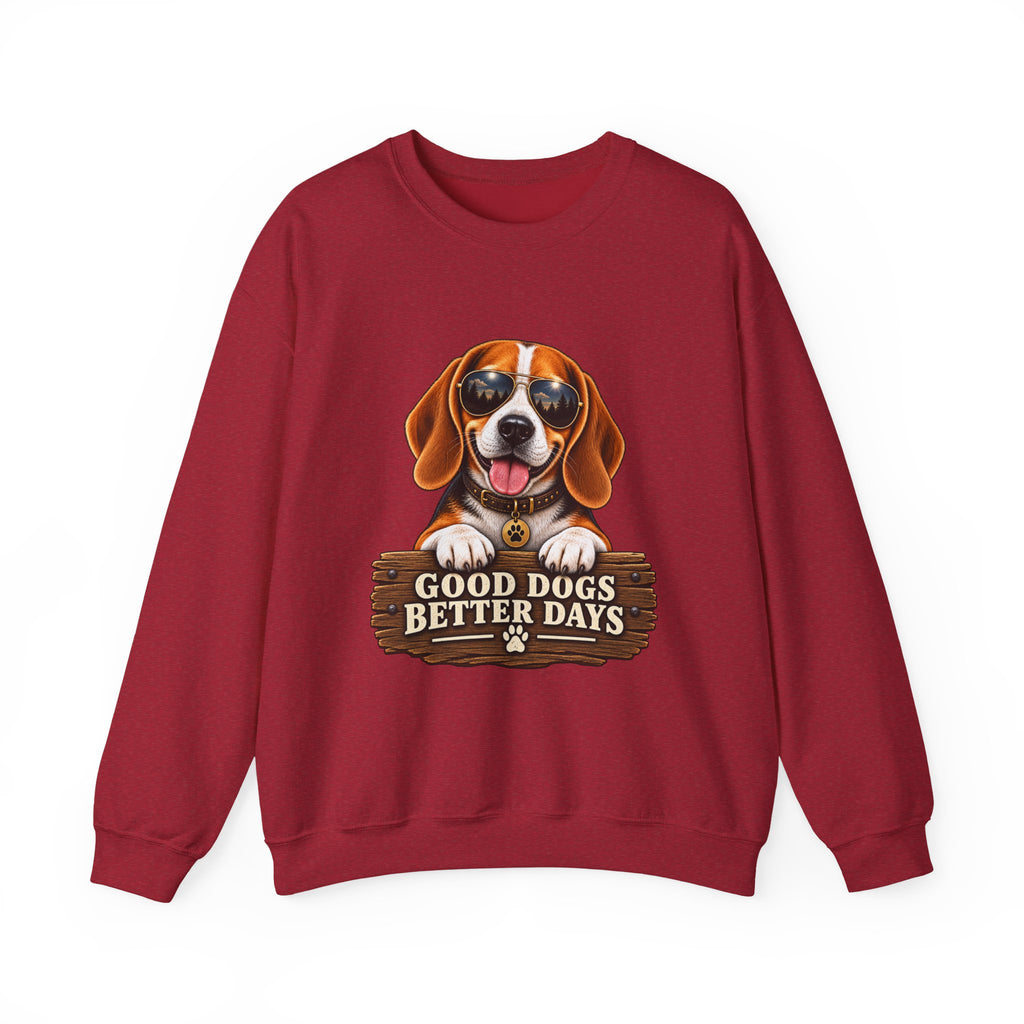 Good Dogs, Better Days - Crewneck Sweatshirt