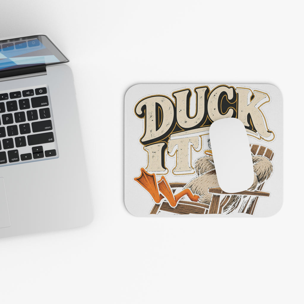 Duck It - Mouse Pad