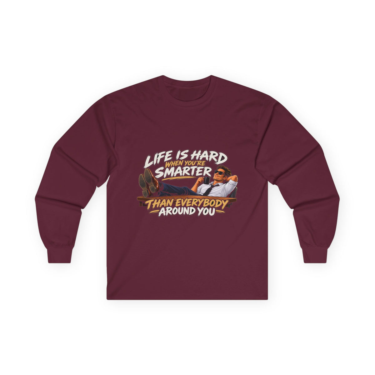 Smarter Than Everybody - Unisex Ultra Cotton Long Sleeve Tee