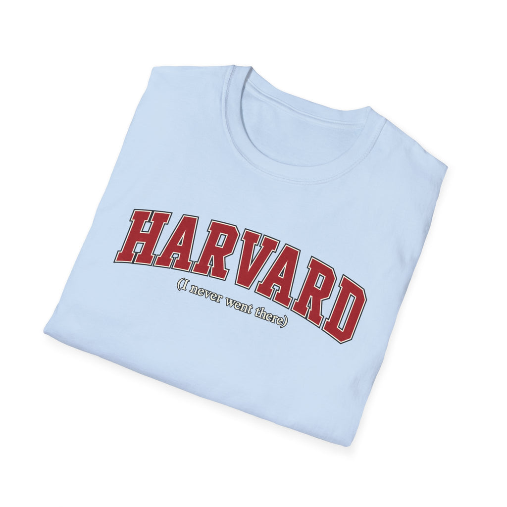 Harvard - I Never Went There - Classic Tee