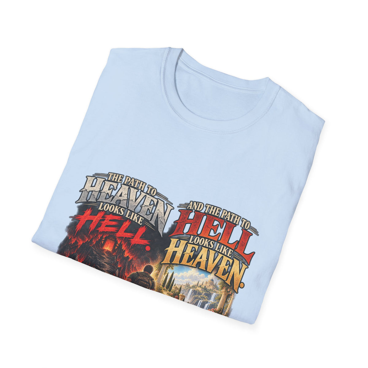 Path To Heaven Path To Hell - Classic Tee