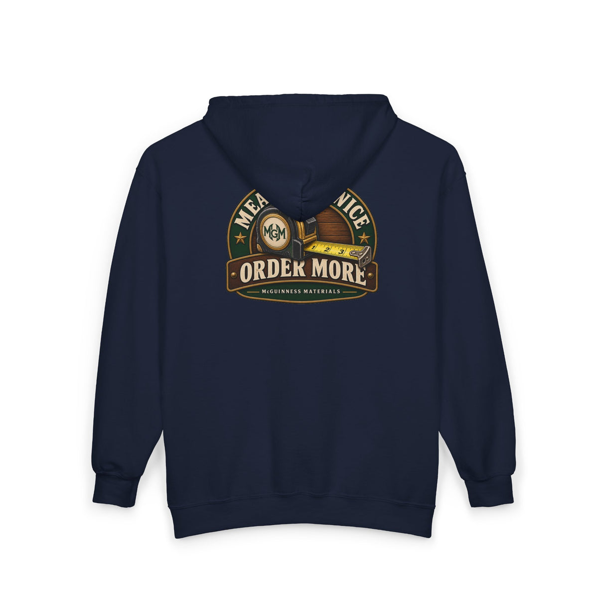 Measure Twice, Order More - Full-Zip Hooded Sweatshirt